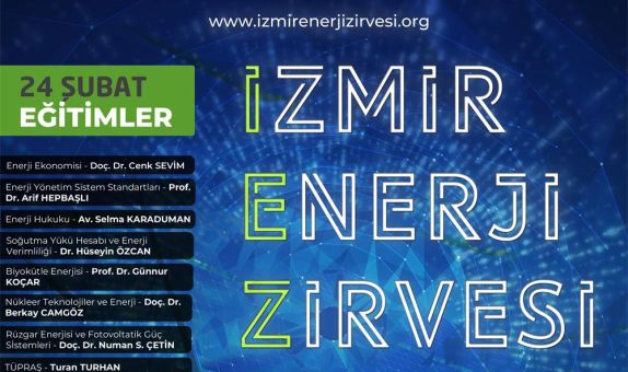 İzmir Enerji Zirvesi'19, 23-24 Şubat Tarihlerinde Düzenlenecek İzmir Enerji Zirvesi'19, 23-24 Şubat Tarihlerinde Düzenlenecek