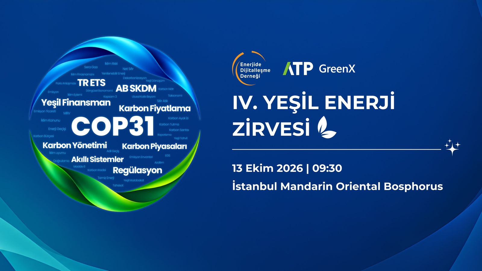 IV. Yeşil Enerji Zirvesi'nde Enerji, Karbon ve Finansmanın Geleceği Konuşulacak IV. Yeşil Enerji Zirvesi'nde Enerji, Karbon ve Finansmanın Geleceği Konuşulacak
