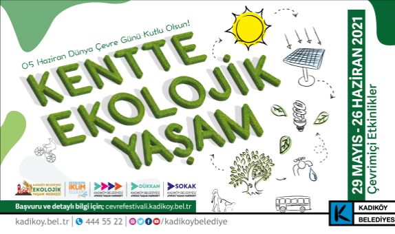 Kadıköy Çevre Festivali Başladı Kadıköy Çevre Festivali Başladı