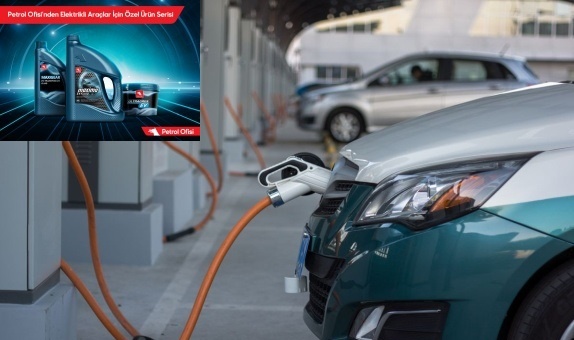 Petrol Ofisi'nden Elektrikli Araçlar için Özel Ürün Serisi