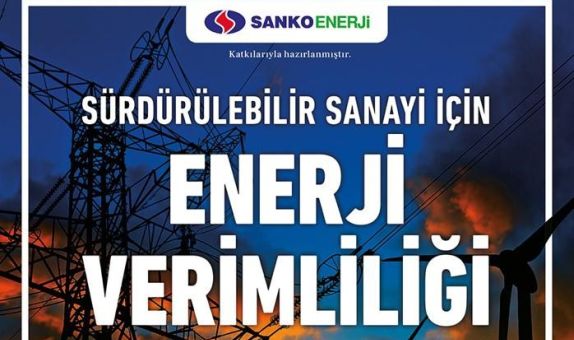 Sanko Enerji 'Enerji Verimliliği' Kitabına Sponsor Oldu Sanko Enerji 'Enerji Verimliliği' Kitabına Sponsor Oldu