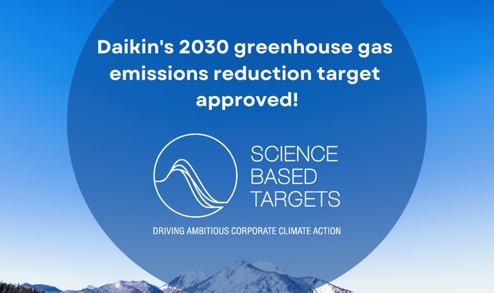 SBTi, Daikin'in 2030 Sera Gazı Emisyonlarını Azaltma Hedefini Onayladı SBTi, Daikin'in 2030 Sera Gazı Emisyonlarını Azaltma Hedefini Onayladı
