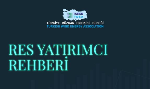TÜREB 'Rüzgar Enerjisi Yatırımcı Rehberi' Yayınlandı TÜREB 'Rüzgar Enerjisi Yatırımcı Rehberi' Yayınlandı