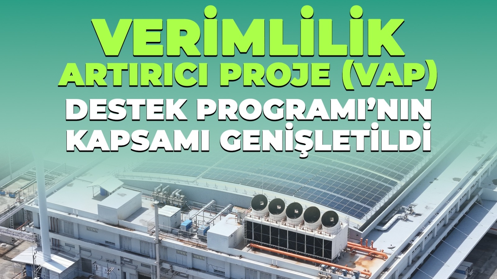 Verimlilik Artırıcı Projelere 27 Milyon Lirayı Aşan Destek