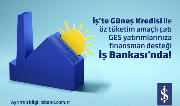İş Bankası'ndan  Güneş Kredisi