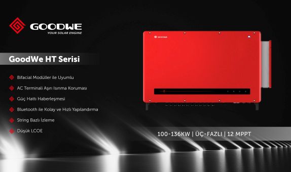 GoodWe Yeni HT Serisi İnverterini Satışa Sunuyor GoodWe Yeni HT Serisi İnverterini Satışa Sunuyor